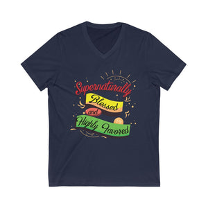 Supernaturally Blessed and Highly Favored T-Shirt, V-Neck