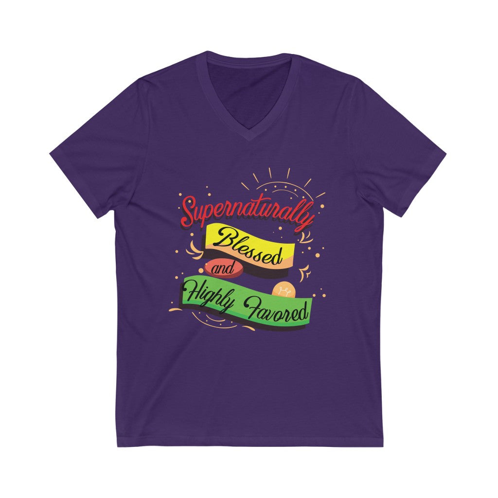 Supernaturally Blessed and Highly Favored T-Shirt, V-Neck
