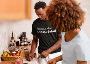 Limited Edition I Make The Potato Salad T-Shirt - Black Love Boutique