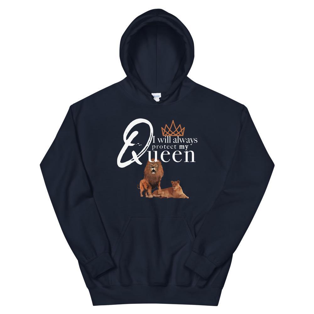 I Will Always Protect My Queen Hoodie