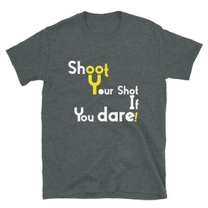 Limited Edition Shoot Your Shot If You Dare T-Shirt - Black Love Boutique