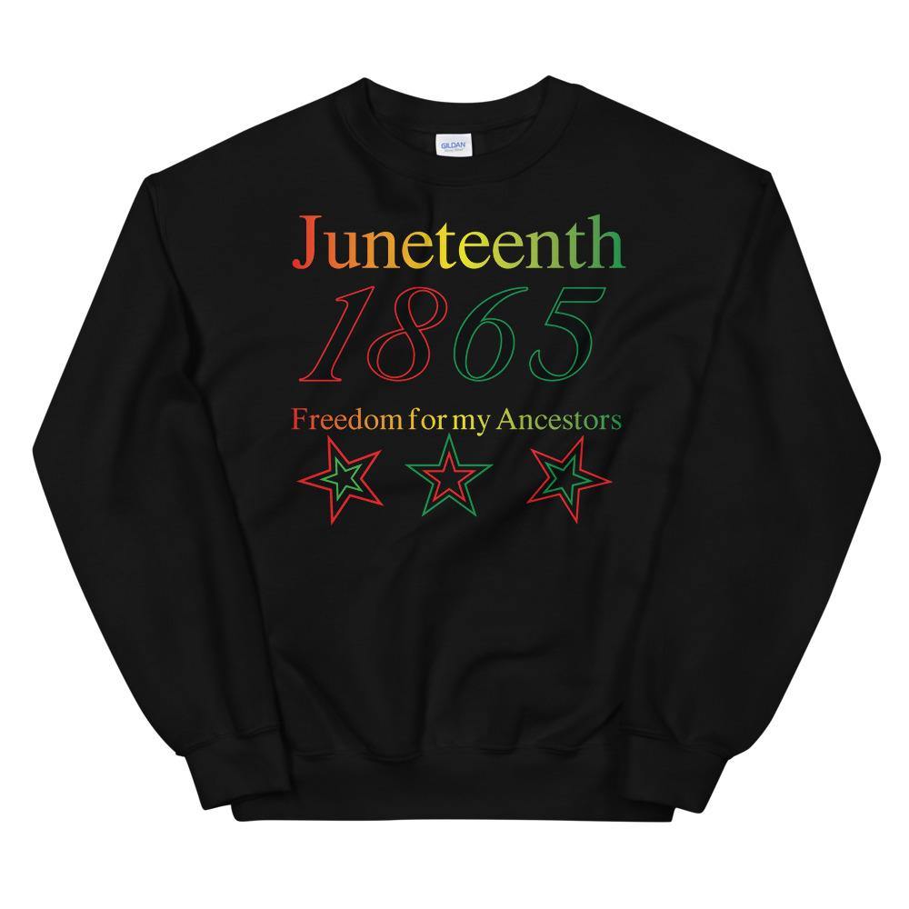 Limited Edition Juneteenth Sweatshirt - Black Love Boutique
