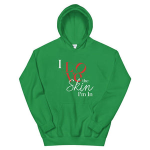 Limited Edition I Love The Skin I"m In Hoodie - Black Love Boutique