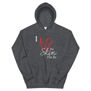 Limited Edition I Love The Skin I"m In Hoodie - Black Love Boutique