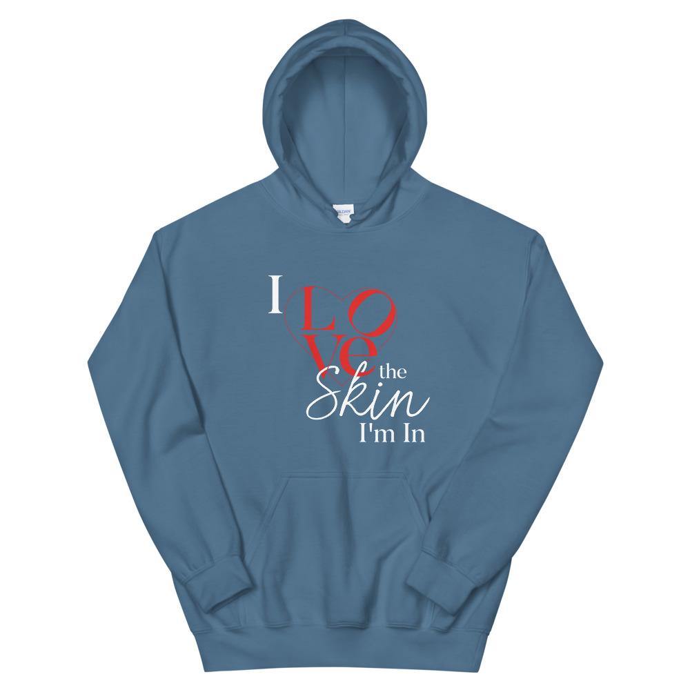 Limited Edition I Love The Skin I"m In Hoodie - Black Love Boutique
