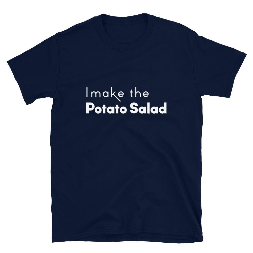 Limited Edition I Make The Potato Salad T-Shirt - Black Love Boutique