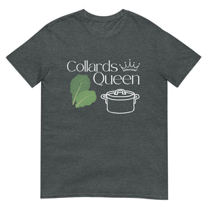 A dark heather gray short sleeve T-shirt that says Collards Queen on it featuring two collard green leaves and a pot 